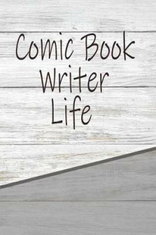 Cover of Comic Book Writer Life