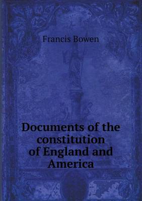 Book cover for Documents of the Constitution of England and America