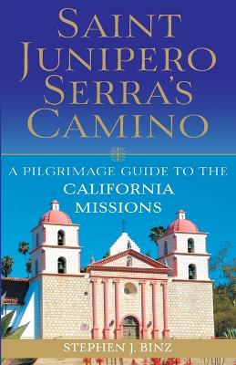 Book cover for Saint Junipero Serra's Camino