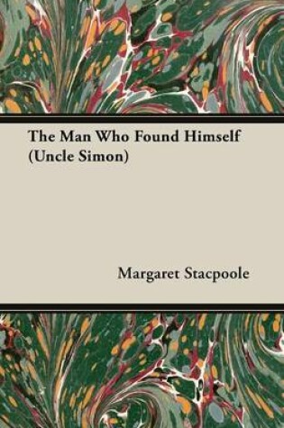 Cover of The Man Who Found Himself (Uncle Simon)