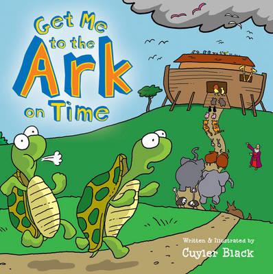 Cover of Get Me to the Ark on Time