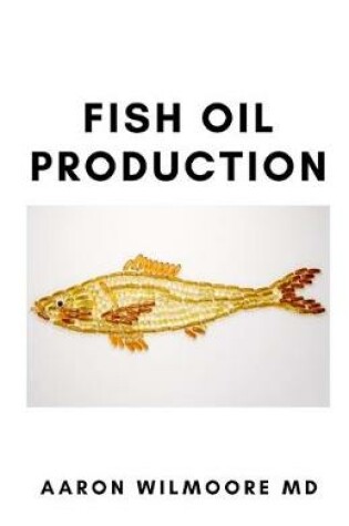 Cover of Fish Oil Production