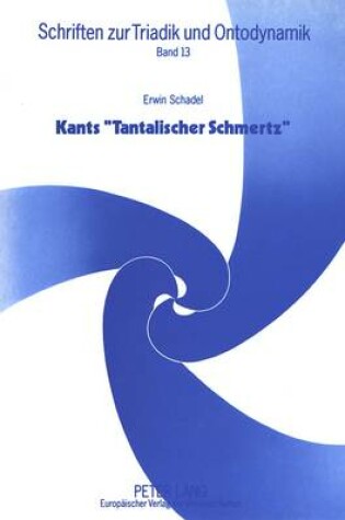 Cover of Kants -Tantalischer Schmertz-