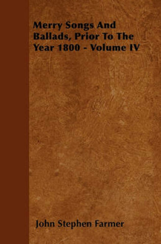 Cover of Merry Songs And Ballads, Prior To The Year 1800 - Volume V