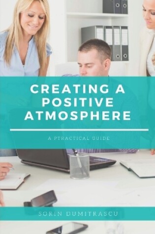 Cover of Creating a Positive Atmosphere