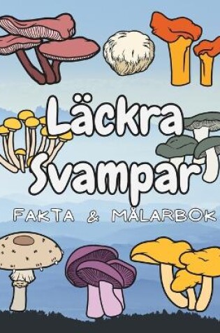 Cover of Läckra Svampar