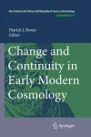 Book cover for Change and Continuity in Early Modern Cosmology