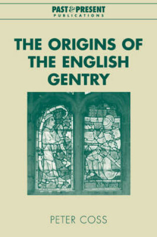 Cover of The Origins of the English Gentry