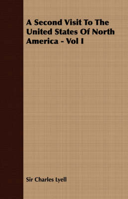 Book cover for A Second Visit To The United States Of North America - Vol I