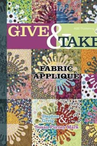 Cover of Give & Take Fabric Applique