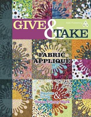 Book cover for Give & Take Fabric Applique