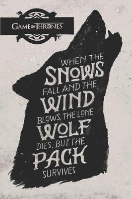 Book cover for Game of thrones When the snows fall and the winds blow the lone wolf dies but the pack survives