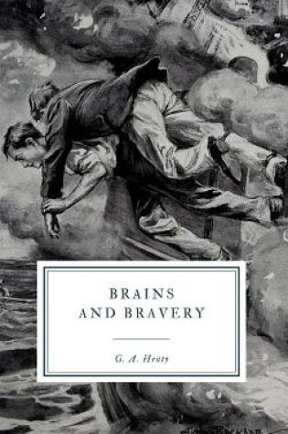 Cover of Brains and Bravery