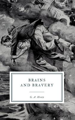 Book cover for Brains and Bravery