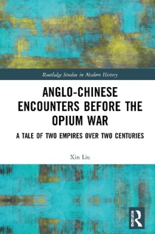 Cover of Anglo-Chinese Encounters Before the Opium War