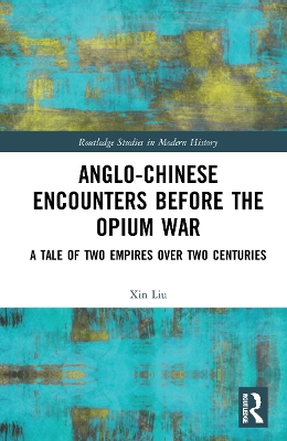 Book cover for Anglo-Chinese Encounters Before the Opium War