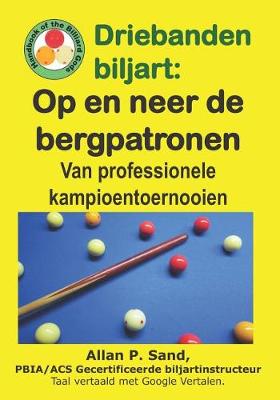 Book cover for Driebanden Biljart - Op En Neer de Bergpatronen