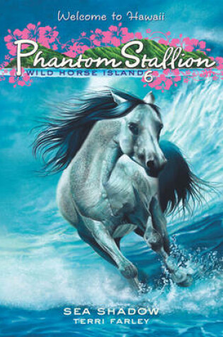 Cover of Phantom Stallion: Wild Horse Island #6: Sea Shadow