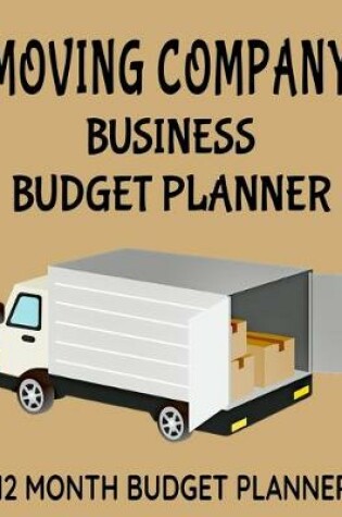 Cover of Moving Company Business Budget Planner