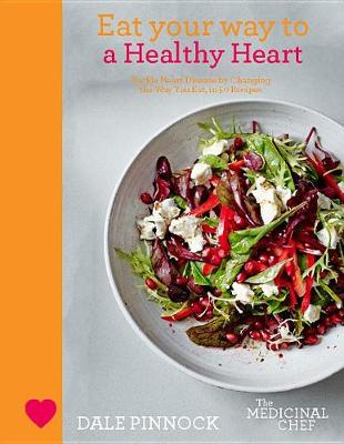 Book cover for Eat Your Way to a Healthy Heart