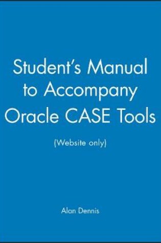 Cover of Student's Manual to Accompany Oracle Case Tools