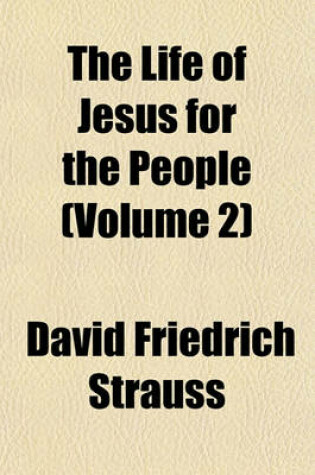 Cover of The Life of Jesus for the People (Volume 2)