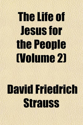 Book cover for The Life of Jesus for the People (Volume 2)