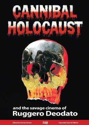 Cover of Cannibal Holocaust and the Savage Cinema of Ruggero Deodato