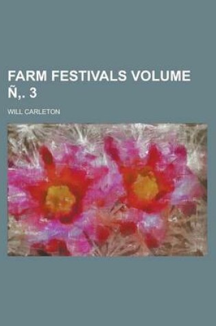 Cover of Farm Festivals Volume N . 3