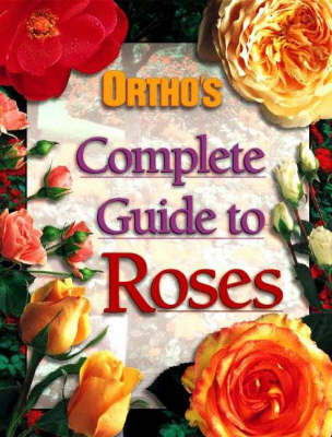 Book cover for Ortho's Complete Guide to Roses