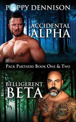 Book cover for Accidental Alpha/Belligerent Beta