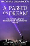 Book cover for A Passed On Dream