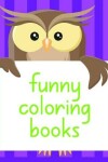 Book cover for Funny Coloring Books