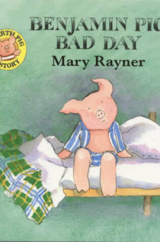 Cover of Benjamin Pig's Bad Day