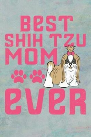Cover of Best Shih-Tzu Mom Ever