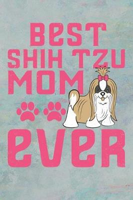 Book cover for Best Shih-Tzu Mom Ever