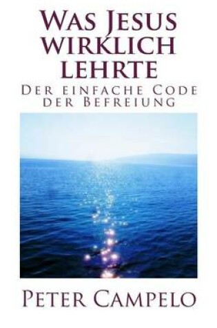 Cover of Was Jesus Wirklich Lehrte