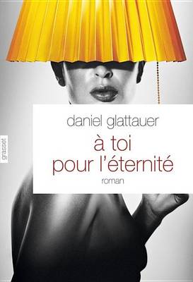 Cover of A Toi Pour L'Eternite