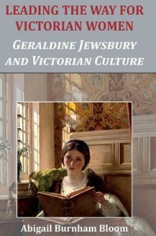 Cover of Leading the Way for Victorian Women