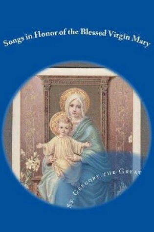 Cover of Songs in Honor of the Blessed Virgin Mary