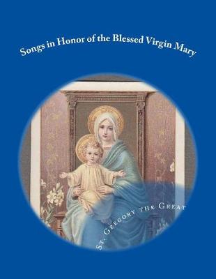 Book cover for Songs in Honor of the Blessed Virgin Mary