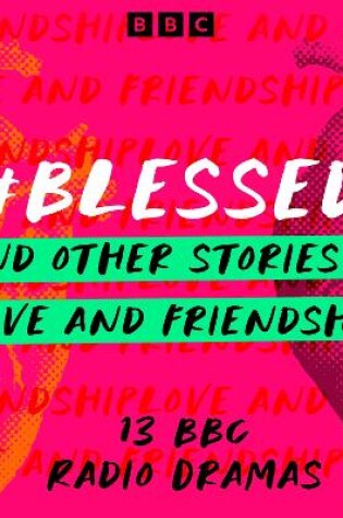 Cover of #Blessed and other stories of love and friendship