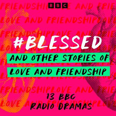Book cover for #Blessed and other stories of love and friendship