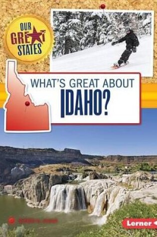 Cover of What's Great about Idaho?