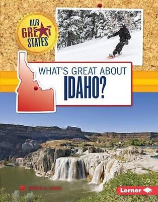 Cover of What's Great about Idaho?