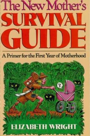 Cover of The New Mother's Survival Guide