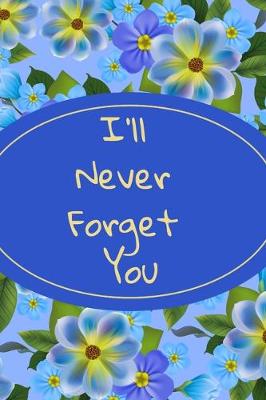 Book cover for I'll Never Forget You