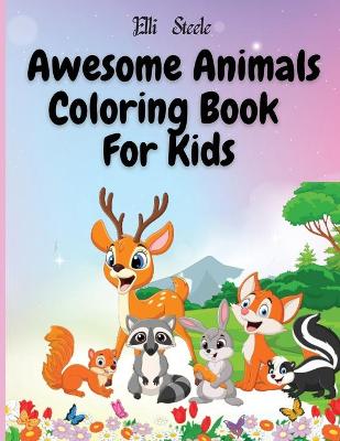 Book cover for Awesome Animals Coloring Book For Kids
