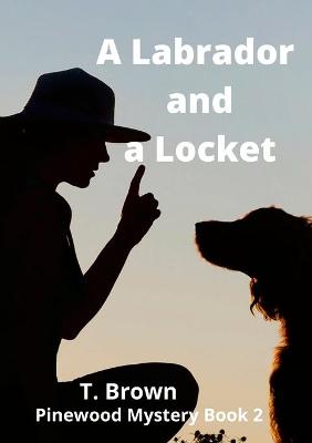 Book cover for A Labrador and a Locket