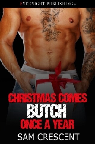 Cover of Christmas Comes Butch Once a Year